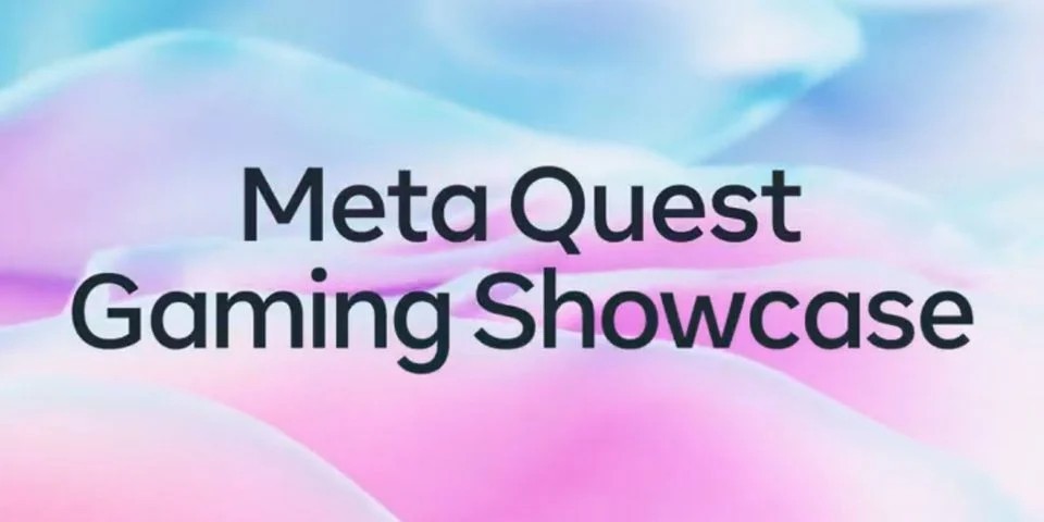 Meta Quest将公布第二届游戏展示会 4月21日凌晨举行
