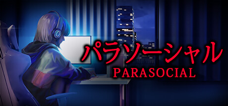 恐怖新游《Parasocial》上架steam  主播题材支持中文